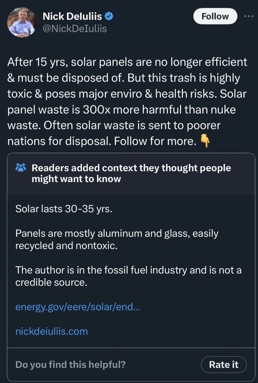 twitter funny community notes - Nick Deluliis After 15 yrs, solar panels are no longer efficient & must be disposed of. But this trash is highly toxic & poses major enviro & health risks. Solar panel waste is 300x more harmful than nuke waste. Often solar